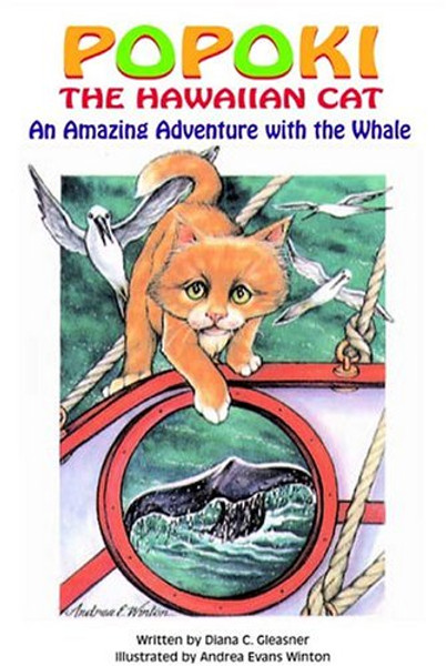 Popoki, the Hawaiian Cat: An Amazing Adventure with the Whale