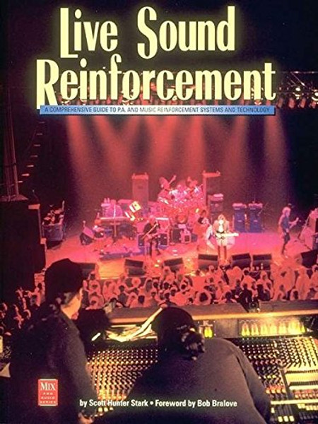 Live Sound Reinforcement (Mix Pro Audio Series)