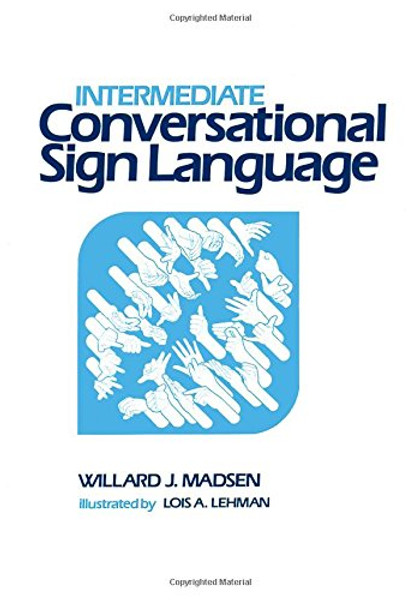 Intermediate Conversational Sign Language