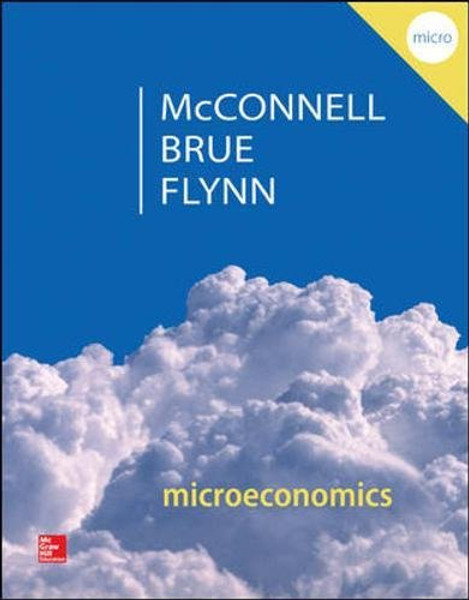 Microeconomics: Principles, Problems, & Policies (McGraw-Hill Series in Economics)