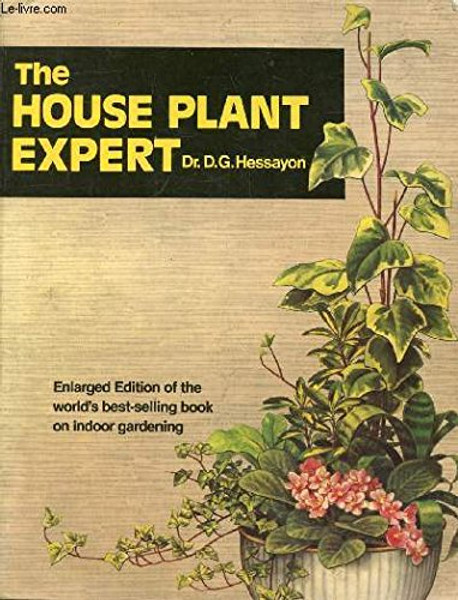 The House Plant Expert (Expert books)