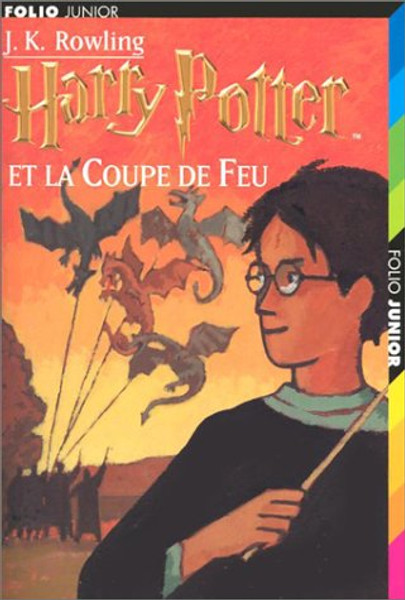 Harry Potter Et la Coupe de Feu (French Edition)