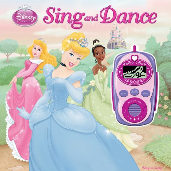 Disney Princess: Sing and Dance (Digital Music Player and Sound Book) (Disney Princess: Play-a-song)