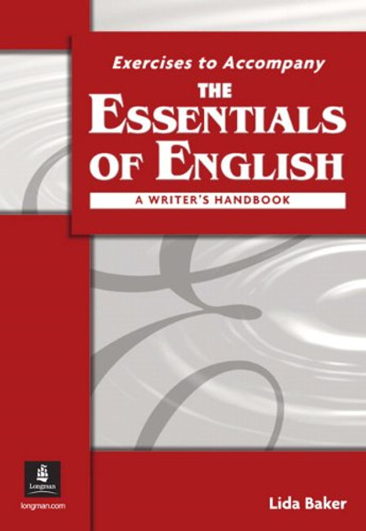 Exercises to Accompany The Essentials of English: A Writer's Handbook
