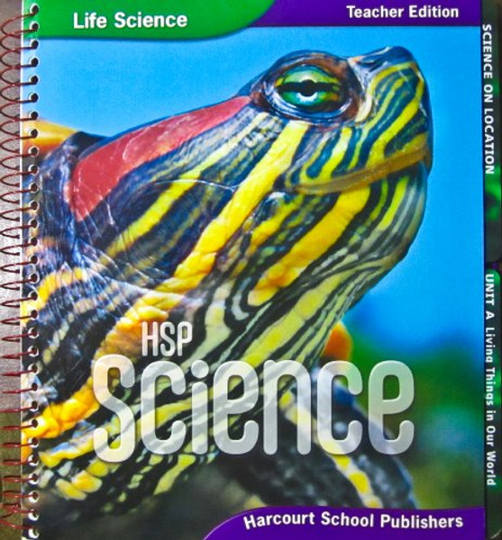 Harcourt Science: Teacher Edition, Volume 1 Grade 3 2009