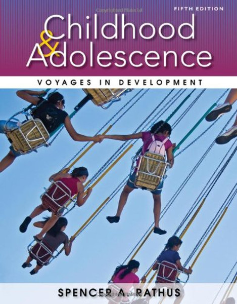 Childhood and Adolescence: Voyages in Development