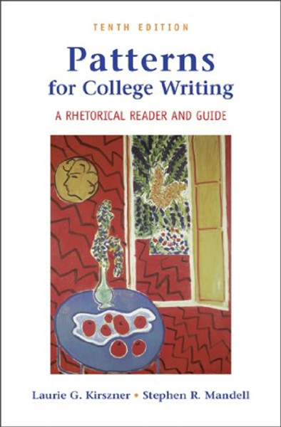 Patterns for College Writing: A Rhetorical Reader and Guide, 10th Edition