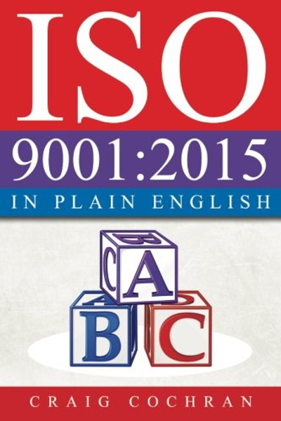 ISO 9001:2015 in Plain English
