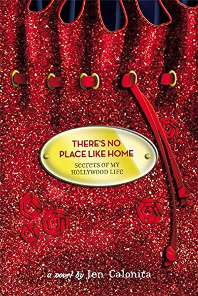 There's No Place Like Home (Secrets of My Hollywood Life)