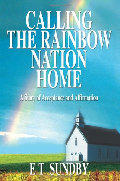 Calling the Rainbow Nation Home: A Story of Acceptance and Affirmation