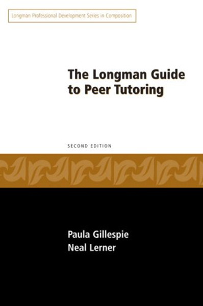 Longman Guide to Peer Tutoring (2nd Edition)