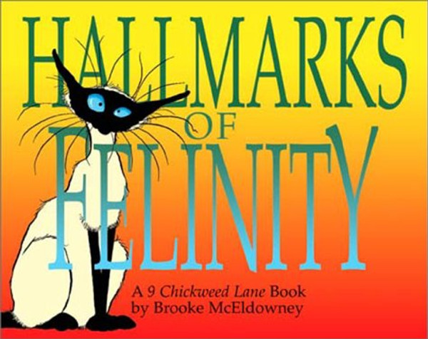 Hallmarks of Felinity: A 9 Chickweed Lane Book