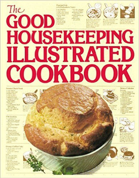 The Good Housekeeping Illustrated Cookbook