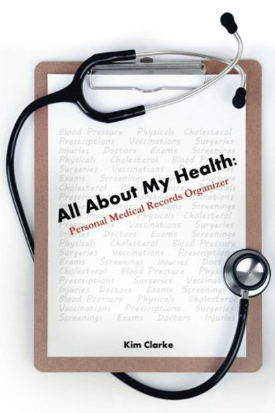 All About My Health: Personal Medical Records Organizer