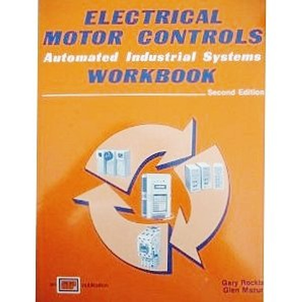 Electrical Motor Controls - Automated Industrial Systems - Workbook