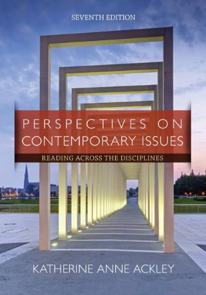 Perspectives on Contemporary Issues: Reading Across the Disciplines, 7th Edition