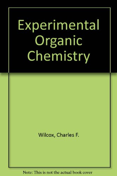 Experimental Organic Chemistry: A Small Scale Approach