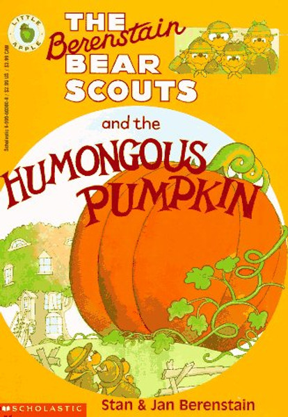 The Berenstain Bear Scouts and the Humongous Pumpkin (Berenstain Bear Scouts)