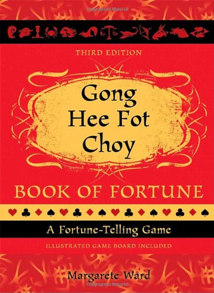 Gong Hee Fot Choy Book of Fortune: A Fortune-Telling Game