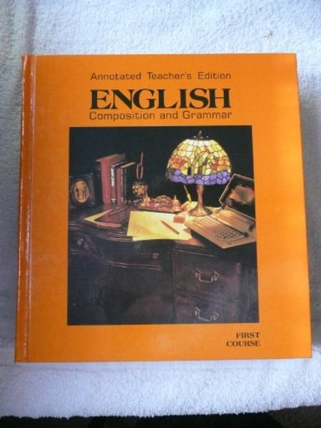 English Composition & Grammar, Grade 7, Annotated Teacher's Edition