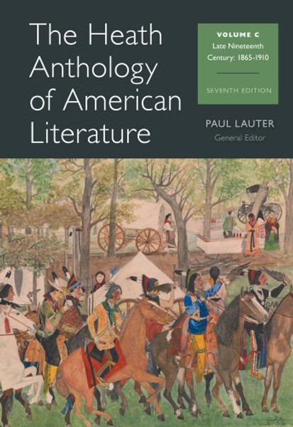 The Heath Anthology of American Literature: Volume C (Heath Anthology of American Literature Series)