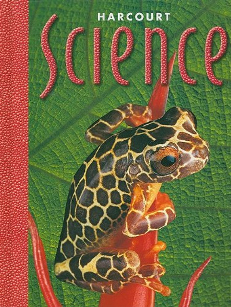 Harcourt School Publishers Science: Student Edition  Grade 5 2000
