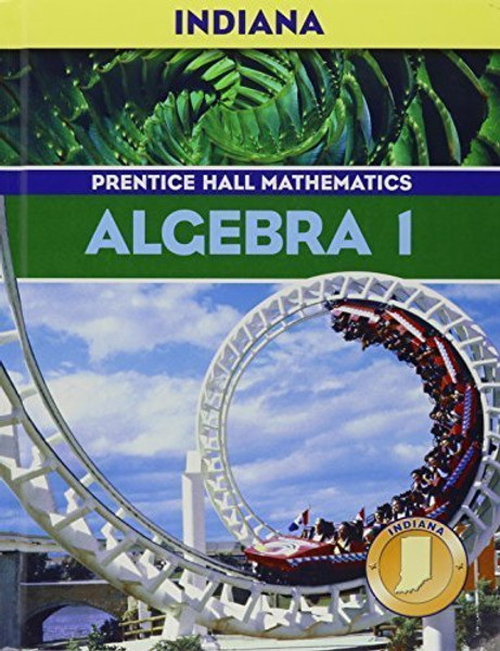 Prentice Hall Mathematics: Algebra 1, Indiana Teacher's Edition