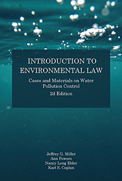 Introduction to Environmental Law: Cases and Materials on Water Pollution Control (Coursebook)