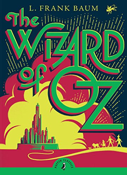 The Wizard of Oz (Puffin Classics)