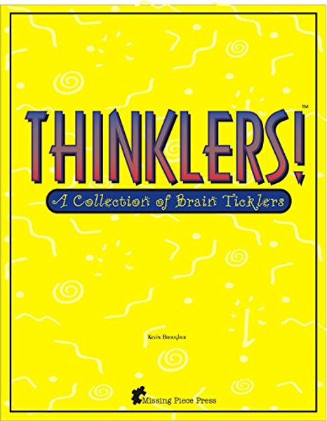 Thinklers! A Collection of Brain Ticklers