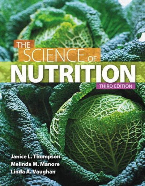 The Science of Nutrition (3rd Edition)