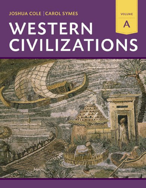 Western Civilizations: Their History & Their Culture (Eighteenth Edition)  (Vol. A)