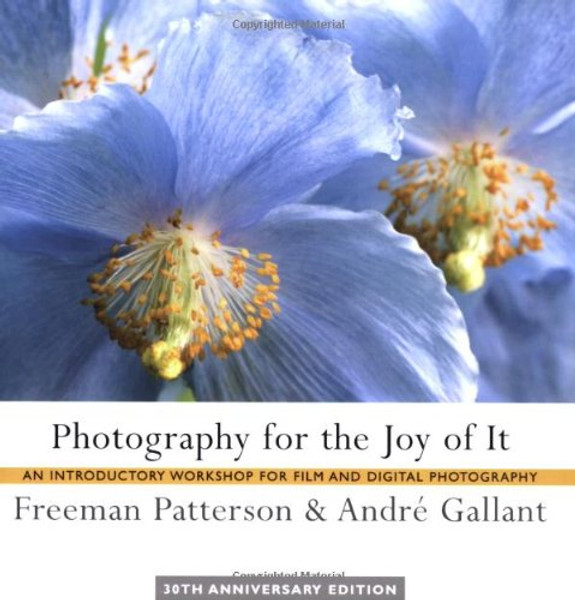 Photography for the Joy of It: An Introductory Workshop for Film and Digital Photography