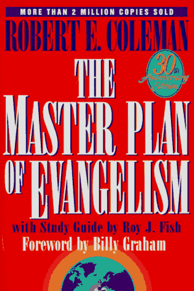 The Master Plan of Evangelism: 30th Anniversary Edition