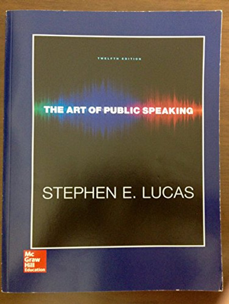 The Art of Public Speaking, Twelfth Edition