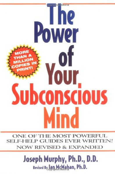 The Power of Your Subconscious Mind, Revised and Expanded Edition