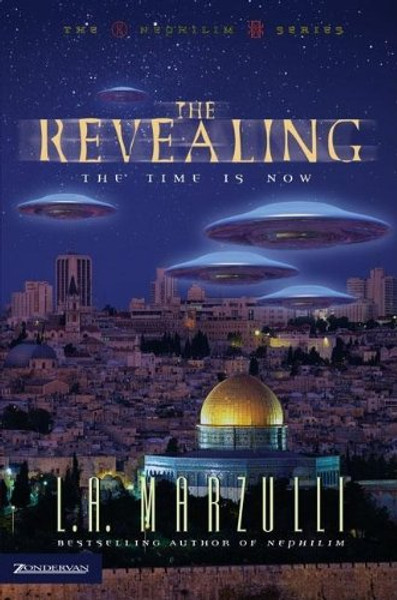The Revealing: The Time Is Now (Nephilim Series Vol. 3)