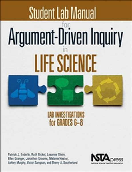 Student Lab Manual forArgument-Driven Inquiry in Life Science: Lab Investigations for Grades 6-8 - PB349X3S