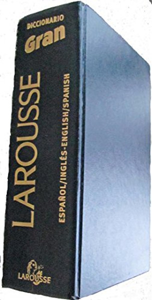 Larousse Gran Diccionario: Ingles-Espanol, Espanol-Ingles (Spanish Edition)