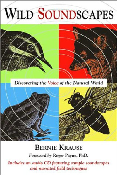 Wild Soundscapes: Discovering the Voice of the Natural World