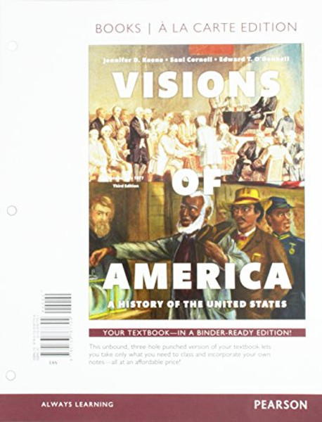 1: Visions of America: A History of the United States, Volume One,  Books a la Carte Edition (3rd Edition)