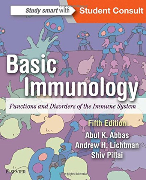 Basic Immunology: Functions and Disorders of the Immune System, 5e