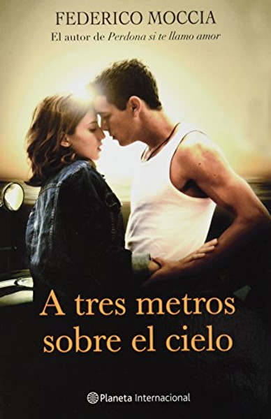 A tres metros sobre cielo (Spanish Edition)