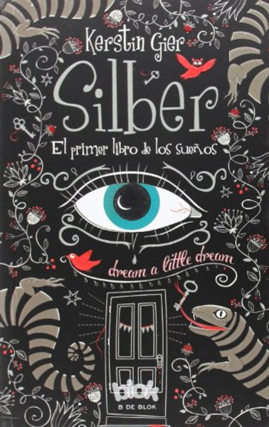 El primer libro de los suenos (Silber 1) (Silber: The Book of Dreams) (Spanish Edition)