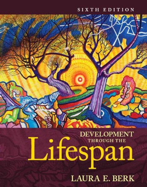 Development Through the Lifespan, Books a la Carte Edition (6th Edition)