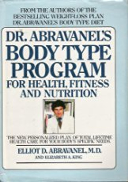 Dr. Abravanel's Body Type Program for Health, Fitness and Nutrition