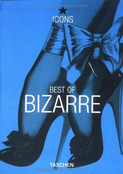 Best of Bizarre (TASCHEN Icons Series)