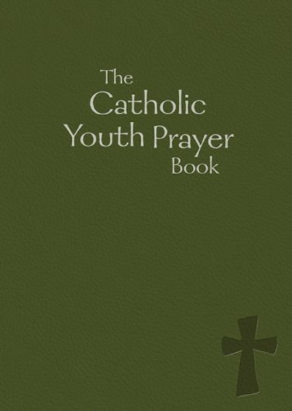 The Catholic Youth Prayer Book-green