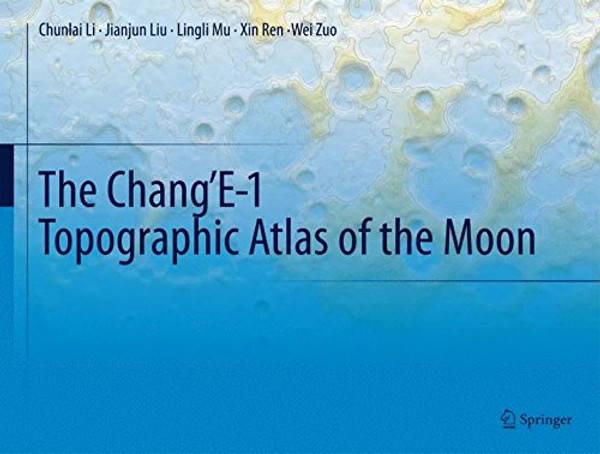 The ChangE-1 Topographic Atlas of the Moon