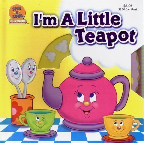 I'm a Little Teapot (Spin a Song Storybook)